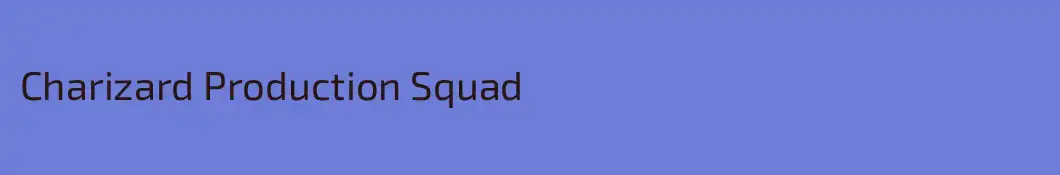 Charizard Production Squad
